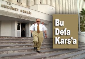 Fevzi Budak'ın 13. Ataması Kars'a Yapıldı